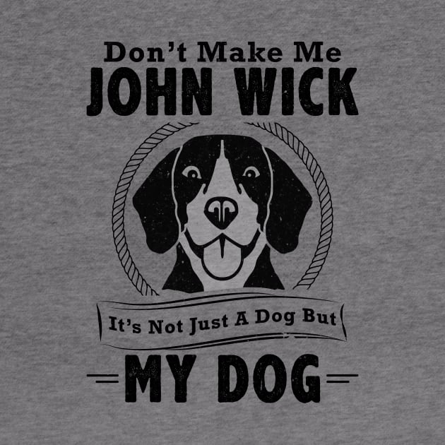 My Dog | John Wick by POD Anytime